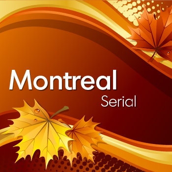 Montreal+Serial
